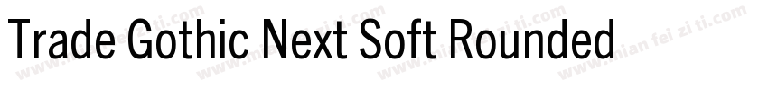 Trade Gothic Next Soft Rounded字体转换